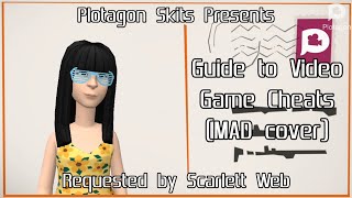 Plotagon Skits - Guide to Video Game Cheats (MAD cover)