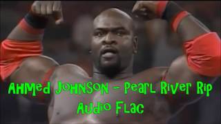 Ahmed Johnson   Pearl River Rip Audio Flac