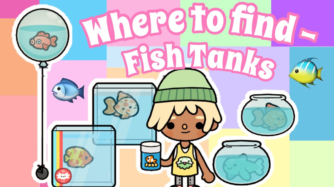 WHERE TO FIND ALL FISH TANKS 🐟🐠 IN TOCA LIFE YouTube