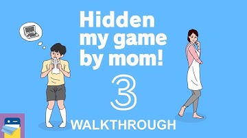 Hidden my game by mom 3: FULL Game Walkthrough Guide + Extra Stages - iOS / Android (by hap Inc.)