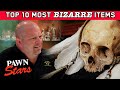 Pawn stars top 10 weirdest items shrunken heads included