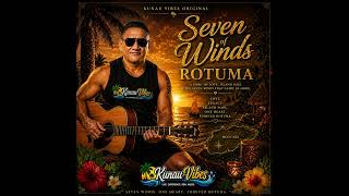 Seven Winds Of Rotuma kunau Vibes Original 