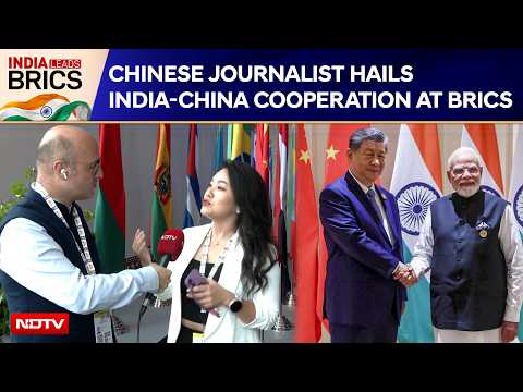 BRICS 2026 | Chinese Journalist Hails Growing India-China Cooperation After Seven-Year Gap