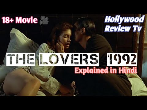 The Lovers (1992) FULL MOVIE explained in Hindi | Hollywood Review Tv