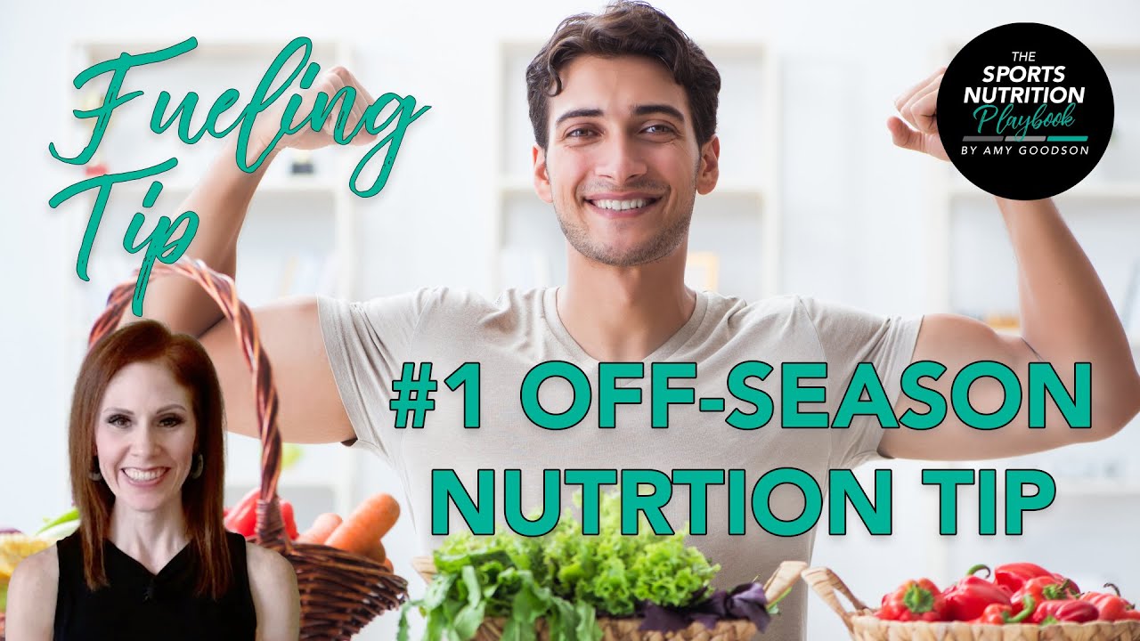 #1 Off-Season Nutrition Tip for Athletes | Fueling for Peak In-Season Performance