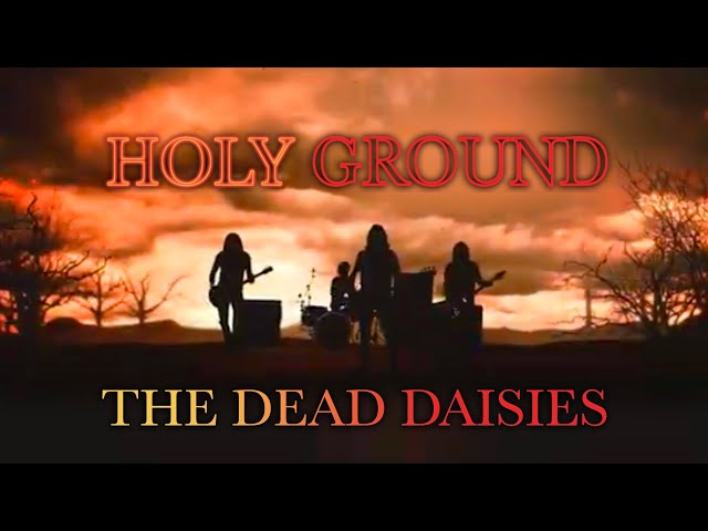 The Dead Daisies - Holy Ground