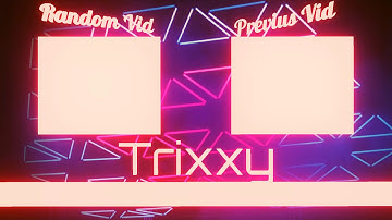 trixxy modz outro- shout out to Trixxy modz