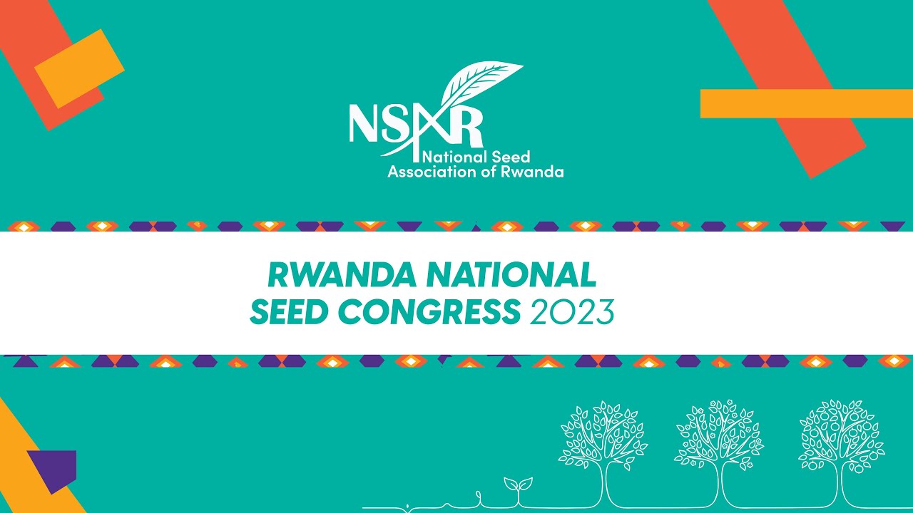 🔴 🌱1st Rwanda National Seed Congress 2023