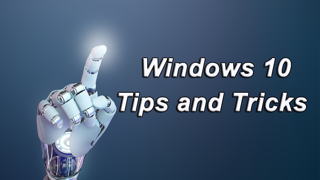 Tips and tricks for windows 10 - YouTube