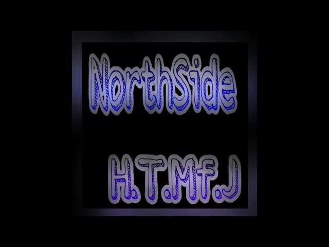 NorthSide - H.T.Mf.J