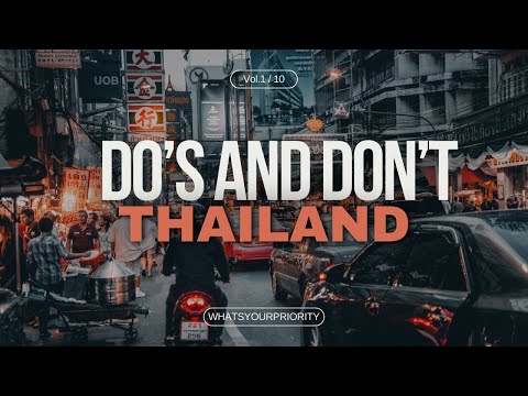 Thailand Unveiled: A Guide to Do's and Don'ts | Complete Thailand Guide | Thailand 1/5