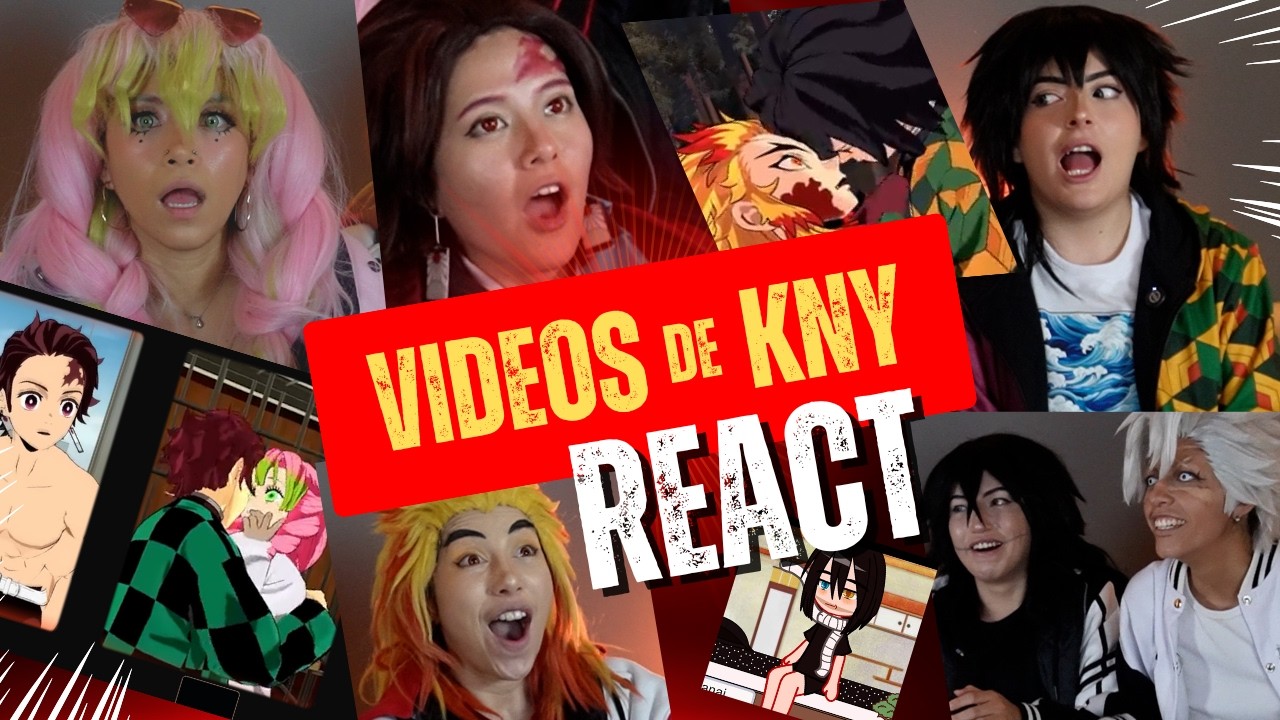 Los PILARES REACCIONAN a VIDEOS de KNY- 【KNY/ COSPLAY REACT】