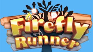 Firefly Runner - Android IOS iPad iPhone App Gameplay Review [HD+] #01 ★ AppCheck