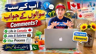 Canada Life, Visa & Jobs Reality Check | Answering Your Comments