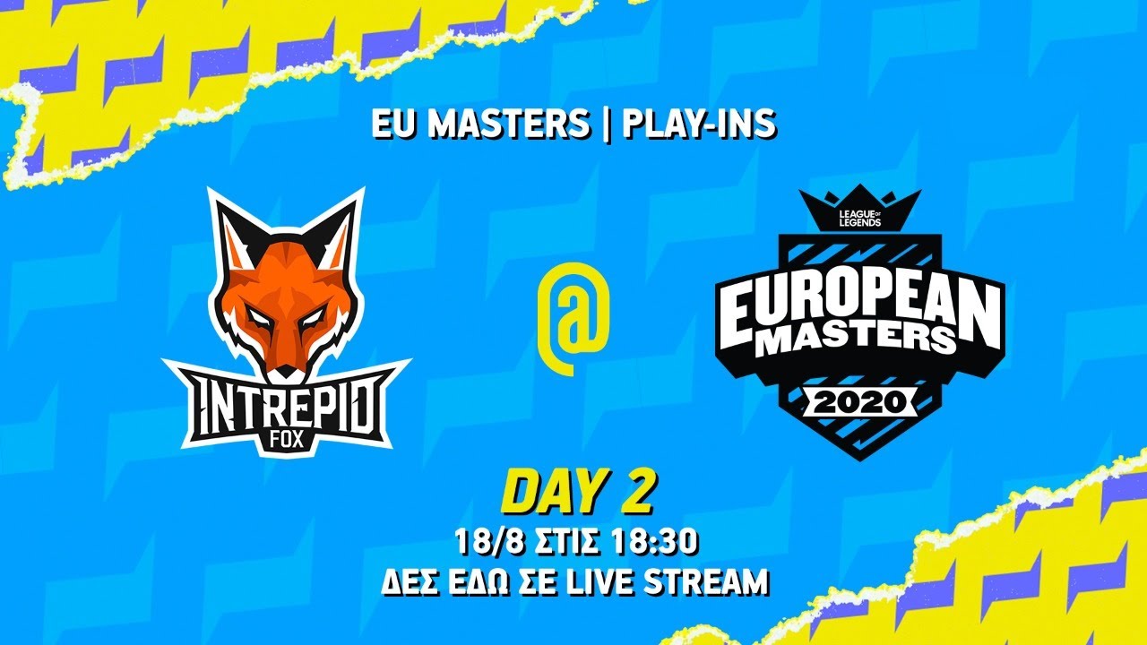 INTREPID FOX | DAY 2 | EU MASTERS PLAY-INS | WHAT'S UP