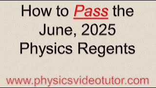 How to Pass the June 2025 Physics Regents