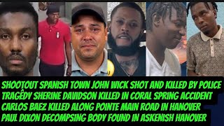 Police Shot & Killed John Wick In Spanish Town + Carlos & Sherine Killed Fatally Collision &2 Killed