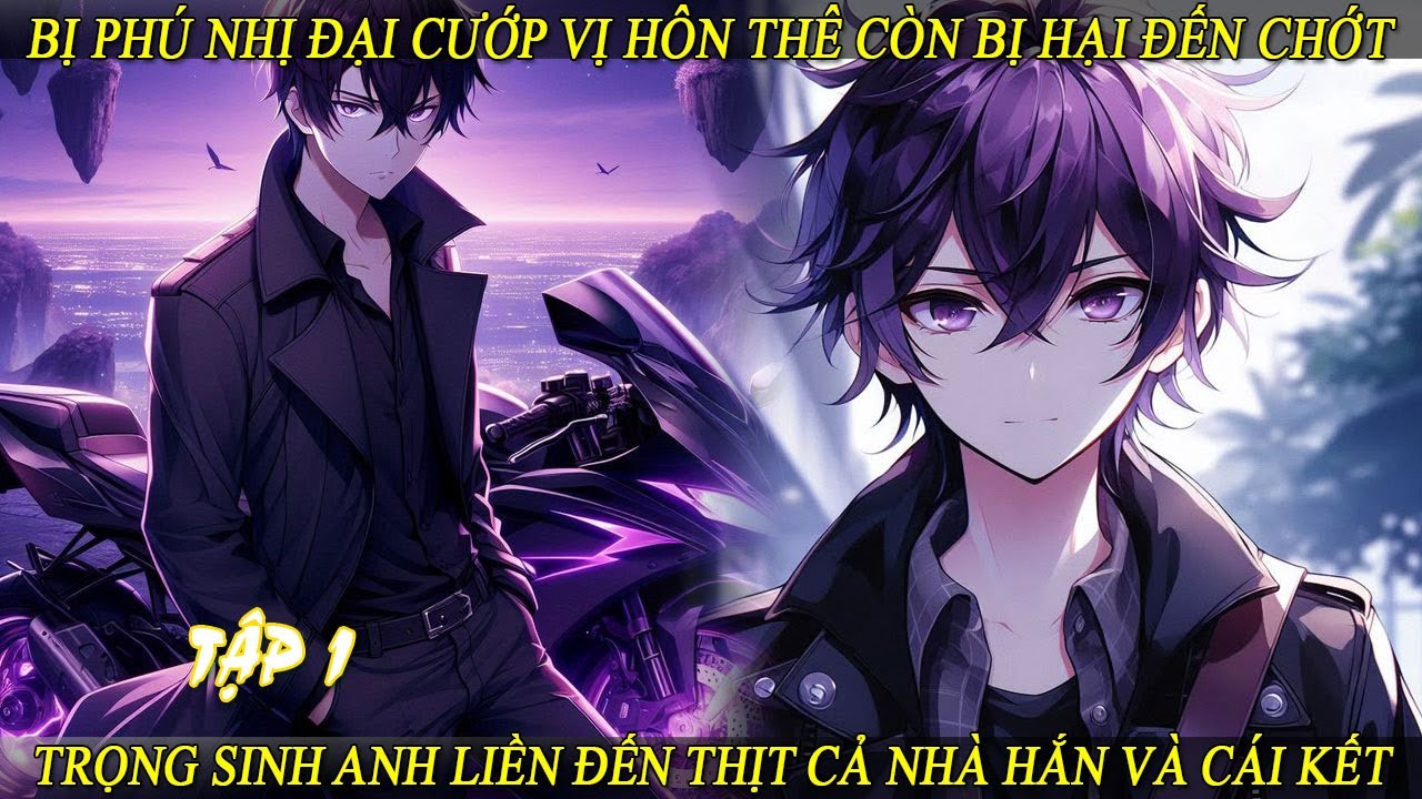 Tập1 Bị Phú Nhị Đại Cướp Vị Hôn Thê Còn Bị Hại Đến Chớt Trọng Sinh Anh Liền Đến Thịt Cả Nhà Hắn VàCK