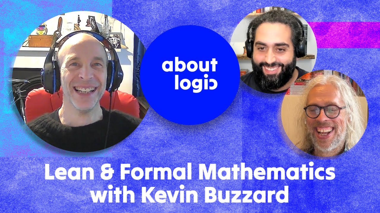 Kevin Boucher Math Kevin Buzzard – Lean & Formal Mathematics | #03 aboutlogic - YouTube