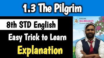 8th Std English|Poem 1.3 The Pilgrim|Explanation|Pradeep Giri Sir