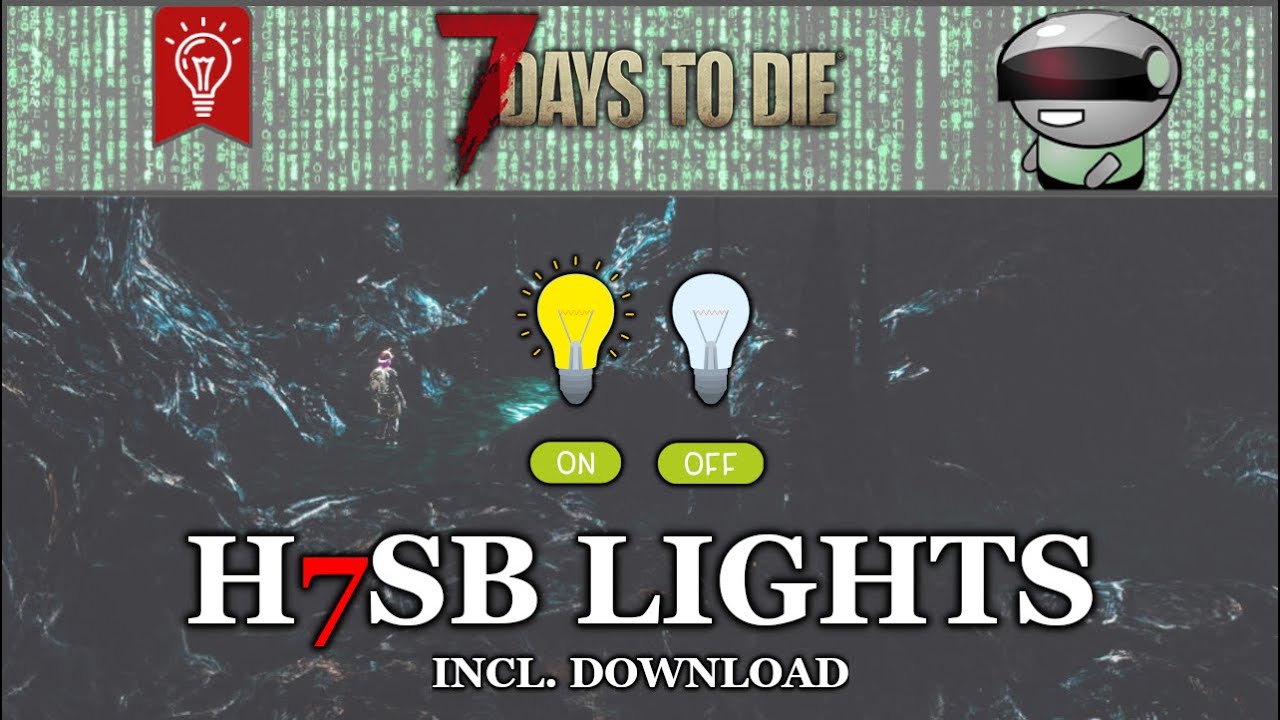 H7SB Lights (On / Off) - [7 Days to Die || A21 || Download] *Subtitle*