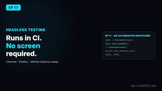 Headless Browser Testing -- Faster, Leaner, Better | QA Career Lab