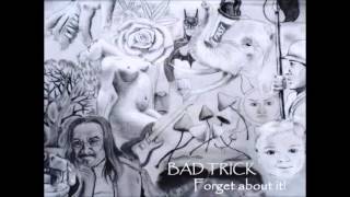 Bad Trick - Downtown