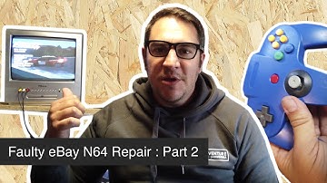 Nintendo 64 eBay Faulty Purchase Repair | N64 Power Supply | Part 2