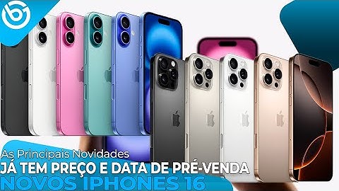 Novos iPhone 16 / iPhone 16 Pro | Conheça as Novidades!