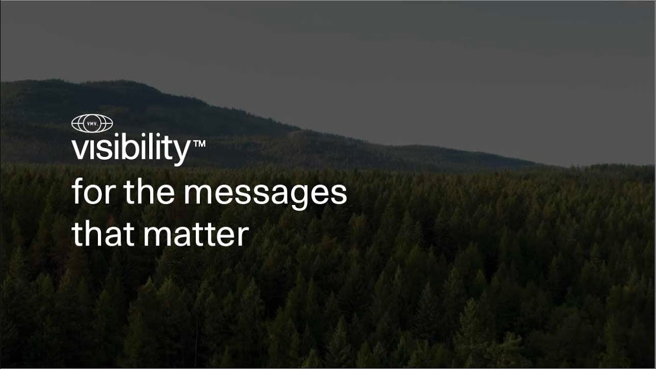 VMV. | Visibility™ for the messages that matter.