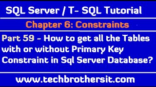 Famous How to get all the Tables with or without Primary Key Constraint in Sql Server Database - Part 59 Wealth