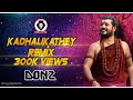 Dj DONZ - Kadhalikathey Kadhalikathey Remix