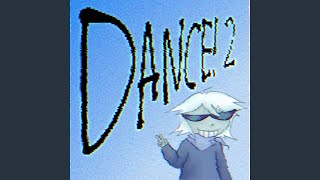 DANCE! 2