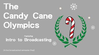 The Candy Cane Olympics | Intro to Broadcasting