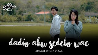 Dadio Aku Sedelo Wae - Omatmojo ft.Sejati | Official Music Video