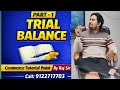 👉 Trial Balance Class 11 Accountancy | Full Chapter Explanation in Hindi
