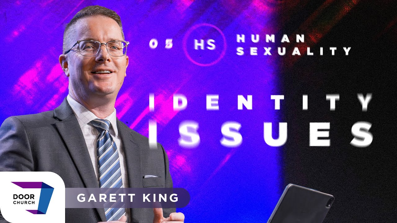 05. Identity Issues | Garett King | August 23, 2023 | 7 PM | Door Church, Tucson, AZ