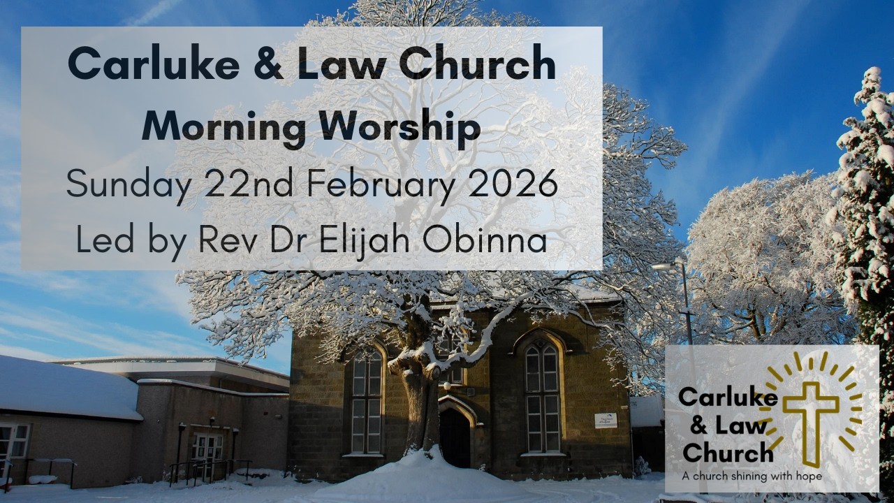 Carluke and Law Church Service 22nd February 2026