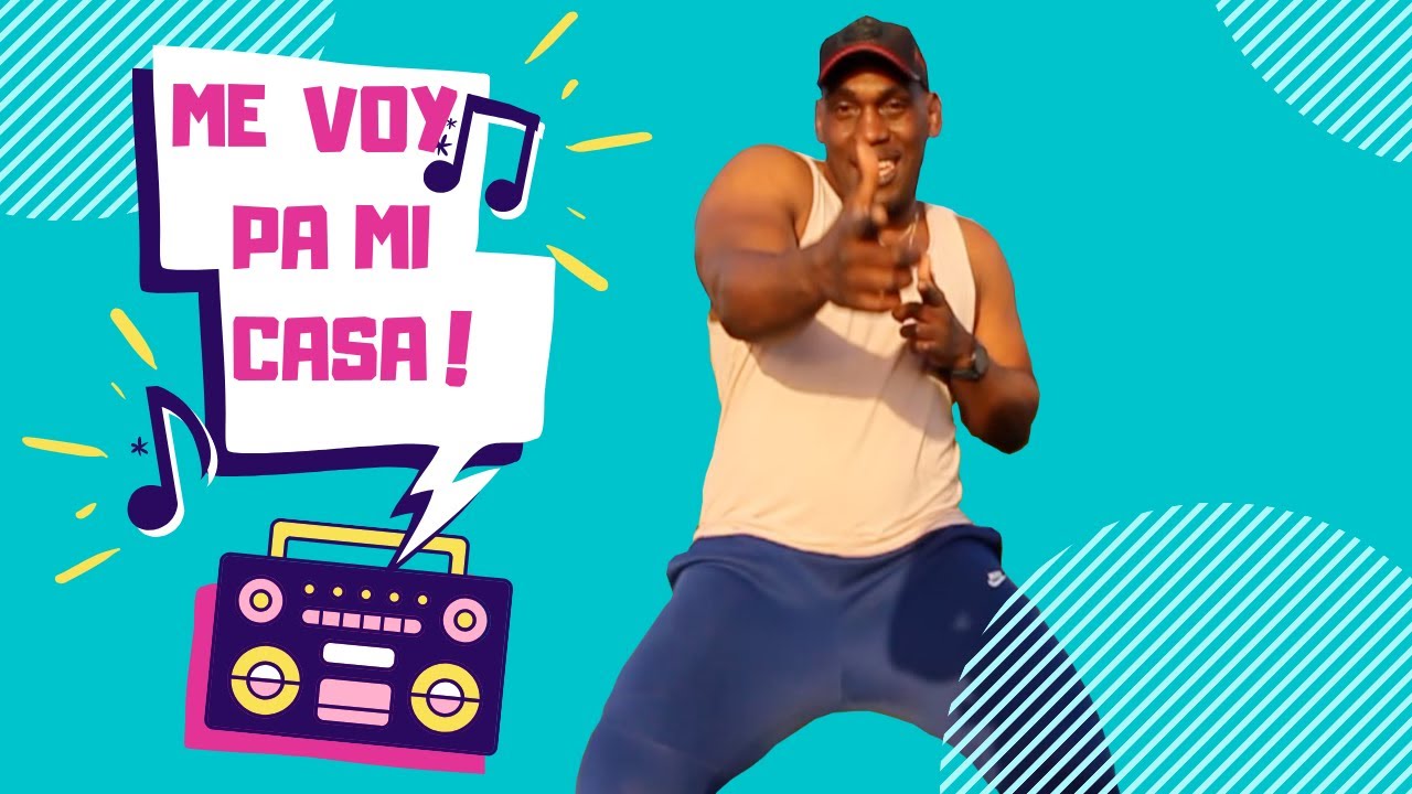 Me voy pa mi casa (Zumba Coreografia) YouTube