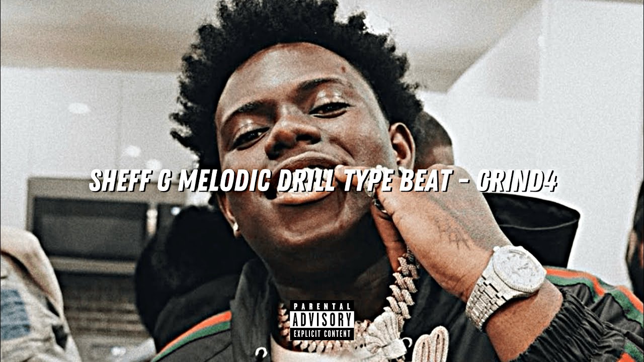 [FREE] Sheff G melodic drill type beat - Grind4