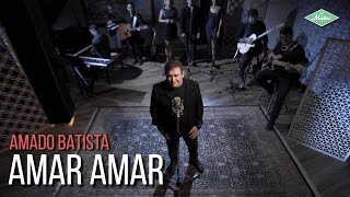 Amado Batista - Amar Amar (Amado Batista 44 Anos) chords