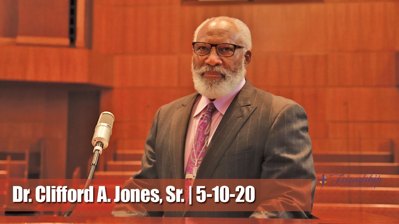 051020 Dr. Clifford A. Jones Sr SERMON Friendship Charlotte