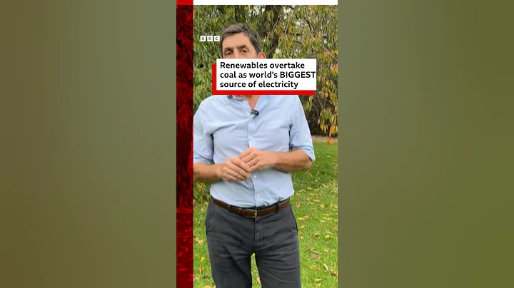 Renewables overtake coal as world's biggest source of electricity. #BBCNews