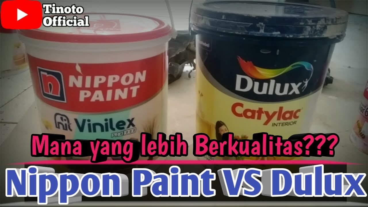Review!!! Cat Tembok Nippon paint Vs Dulux Vinilex Vs Catylac mana yang berkualitas?? YouTube