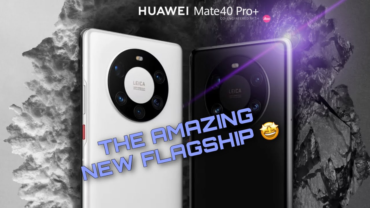 HUAWEI Mate 40 pro/pro+ top 7 features