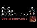 MTG Timeless   Mono Red Blaster Game 3