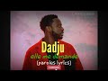 Dadju - elle me demande(paroles lyrics)