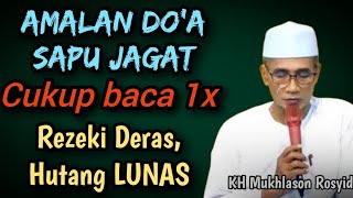 Gus Mukhlason Rosyid  The Sapu Jagat Prayer Practice Just Read It Once You Will Get Abundant F