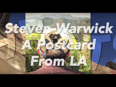 Steven Warwick (Heatsick) - A Postcard from LA
