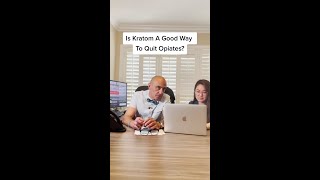 Is Kratom A Good Way To Quite Opiates? #Shorts